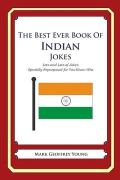 portada The Best Ever Book of Indian Jokes: Lots and Lots of Jokes Specially Repurposed for You-Know-Who (en Inglés)
