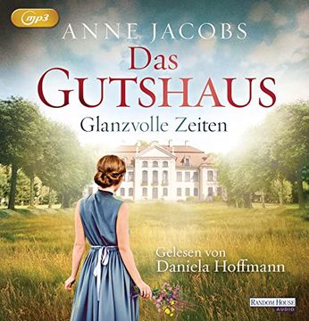 portada Das Gutshaus - Glanzvolle Zeiten (Die Gutshaus-Saga, Band 1) (in German)