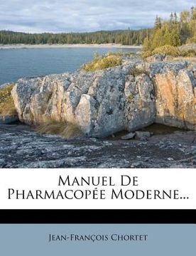 portada Manuel de Pharmacopée Moderne... (in French)