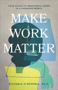 portada Make Work Matter (en Inglés)