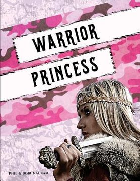 portada Warrior Princess: Spiritual Bootcamp for Teenage Girls (in English)