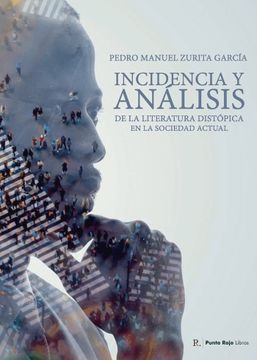 portada Incidencia y Analisis de la Literatura Distopica en la Soci (in Spanish)