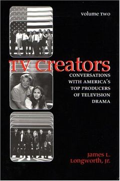 portada Tv Creators: Conversations With America's top Producers of Television Drama (en Inglés)