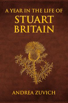 portada A Year in the Life of Stuart Britain (en Inglés)