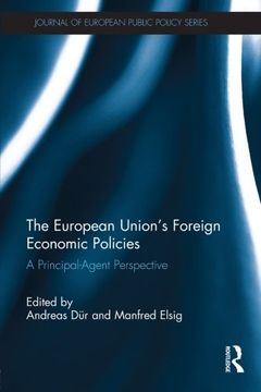 portada the european union's foreign economic policies: a principal-agent perspective (in English)