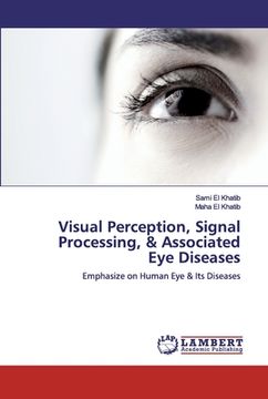 portada Visual Perception, Signal Processing, & Associated Eye Diseases (en Inglés)
