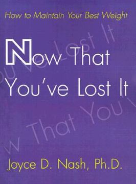 portada now that you've lost it: how to maintain your best weight