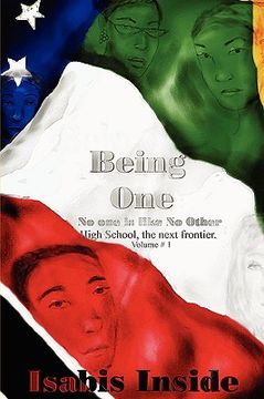 portada being one - no one is like no other. high school- the next frontier. v. 1 (in English)
