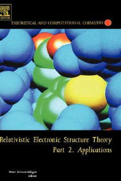 portada relativistic electronic structure theory part 2: applications (en Inglés)