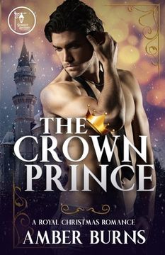 portada The Crown Prince: A Contemporary Royal Christmas Romance (en Inglés)