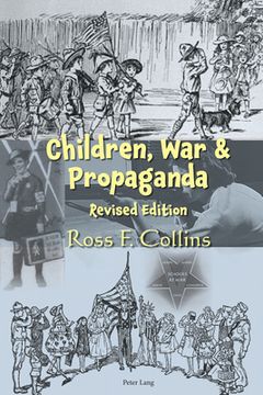 portada Children, War and Propaganda, Revised Edition (en Inglés)
