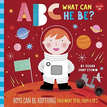 portada Abc for me: Abc What can he Be? Boys can be Anything They Want to be, From a to z (in English)