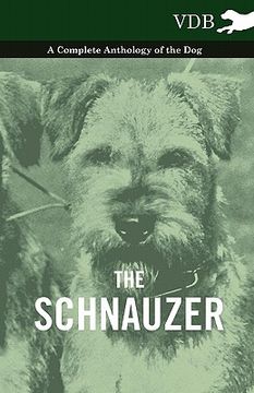 portada the schnauzer - a complete anthology of the dog (en Inglés)