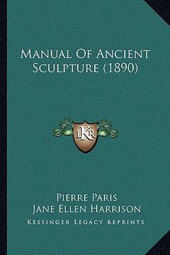 portada manual of ancient sculpture (1890) (en Inglés)