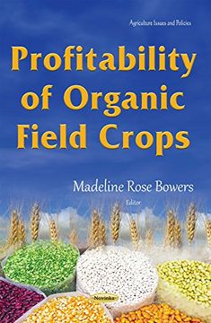 portada Profitability of Organic Field Crops (Agriculture Issues and Polices)