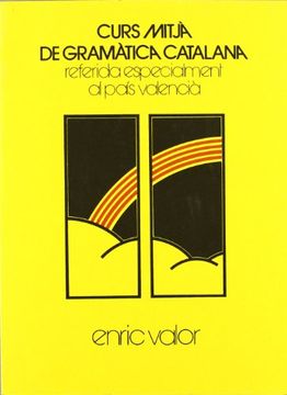 portada curs mitjà de gramàtica catalana referida especialment al país valencià