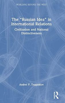 portada The “Russian Idea” in International Relations (Worlding Beyond the West) 