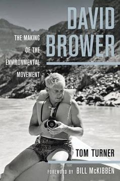 portada David Brower: The Making of the Environmental Movement (en Inglés)