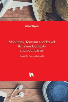 portada Mobilities, Tourism and Travel Behavior: Contexts and Boundaries 