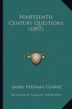 portada nineteenth century questions (1897) (en Inglés)
