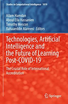 portada Technologies, Artificial Intelligence and the Future of Learning Post-Covid-19: The Crucial Role of International Accreditation (in English)