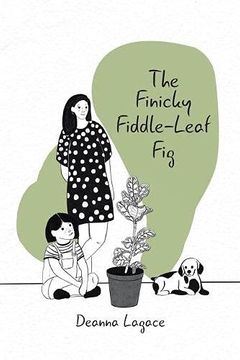 portada The Finicky Fiddle-Leaf Fig: 1 (Green Thumb) (in English)