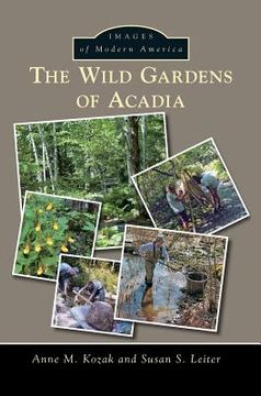 portada The Wild Gardens of Acadia (en Inglés)