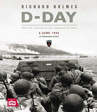 portada D-Day: From the Invasion to the Liberation of Paris 6 June 1944 (in English)