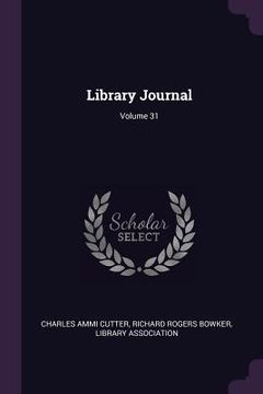 portada Library Journal; Volume 31 (in English)