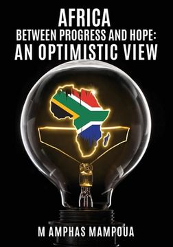 portada Africa Between Progress and Hope: An Optimistic View (en Inglés)