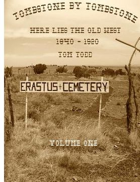 portada Tombstone By Tombstone: Here Lies the Old West (en Inglés)