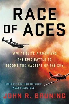 portada Race of Aces: Wwii's Elite Airmen and the Epic Battle to Become the Masters of the sky 