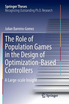 portada The Role of Population Games in the Design of Optimization-Based Controllers: A Large-Scale Insight (en Inglés)