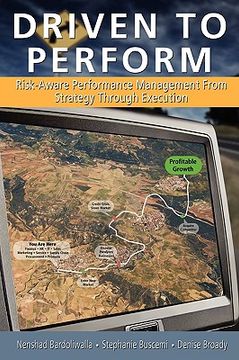 portada driven to perform: risk-aware performance management from strategy through execution (in English)