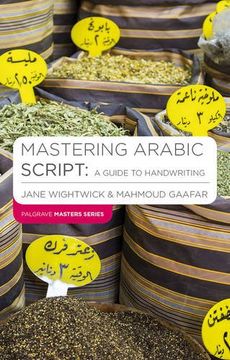 portada Mastering Arabic Script: A Guide to Handwriting (Palgrave Master Series (Languages))