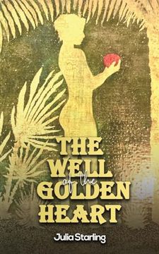 portada The Well of the Golden Heart (en Inglés)