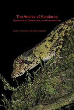 portada The Anoles of Honduras: Systematics, Distribution, and Conservation (Bulletin of the Museum of Comparative Zoology Special Publications Series) (en Inglés)