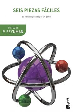 portada Seis Piezas Fáciles: La Física Explicada por un Genio (Booket Ciencia)