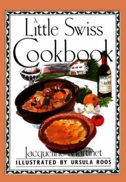 portada A Little Swiss Cookbook (en Inglés)