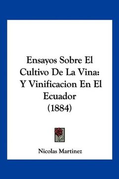 portada Ensayos Sobre el Cultivo de la Vina: Y Vinificacion en el Ecuador (1884)