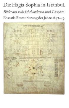portada Die Hagia Sophia in Istanbul. Bilder aus Sechs Jahrhunderten (en Alemán)