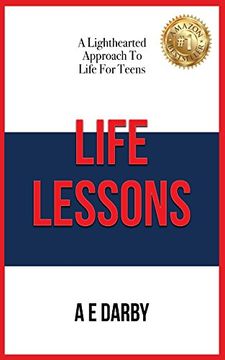 portada Life Lessons: A Lighthearted Approach To Life For Teens
