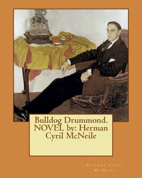 portada Bulldog Drummond. NOVEL by: Herman Cyril McNeile (in English)