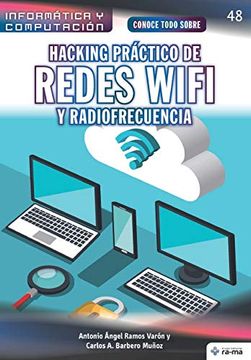 portada Conoce Todo Sobre Hacking Práctico de Redes Wifi y Radiofrecuencia: 48 (Colecciones abg - Informática y Computación) (in Spanish)