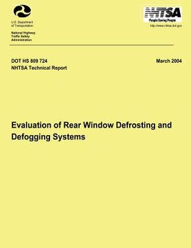 portada Evaluation of Rear Window Defrosting and Defogging Systems: NHTSA Technical Report DOT HS 809 724 (en Inglés)