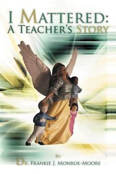 portada i mattered a teacher`s story