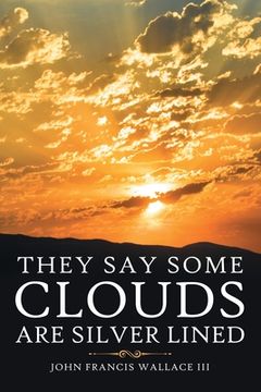 portada They Say Some Clouds Are Silver Lined (en Inglés)