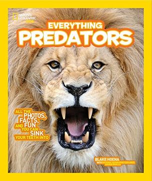 portada National Geographic Kids Everything Predators: All the Photos, Facts, and fun you can Sink Your Teeth Into (en Inglés)