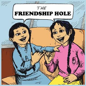 portada the friendship hole (en Inglés)