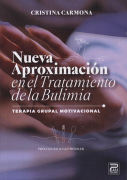 portada Nueva Aproximación en el Tratamiento de la Bulimia. Terapia Grupal Motivacional